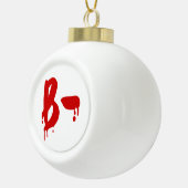 Bloedgroep B - Negatief #Horror ziekenhuis Keramische Bal Ornament (Rechts)