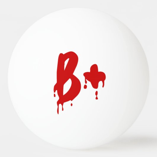 Bloedgroep B+ Positief #Horror Hospital Ping-Pong Pingpongbal (Achterkant)