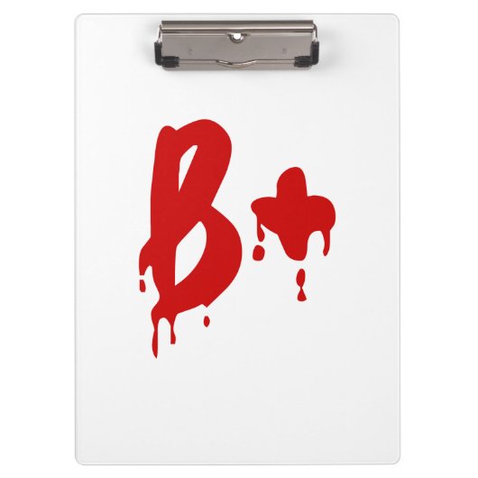 Bloedgroep B+ Positief #Horror Ziekenhuis Klembord (Voorkant)
