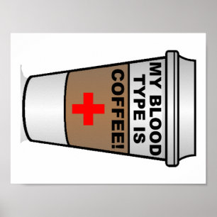 Bloedgroep Koffie Grappige Poster