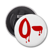Bloedgroep O- Negatief #Horror ziekenhuis Button Flesopener (Voorkant)