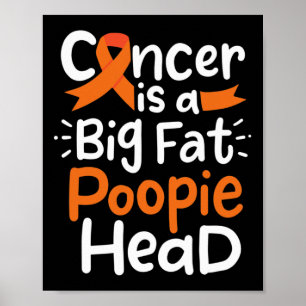 Bloedkanker Awareness Lint Leukemie Poopie Head Poster
