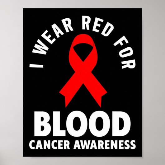 Bloedkanker - Ik draag rood voor bloedkankerbewust Poster (Voorkant)
