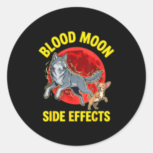 Bloedmaan bijwerkingen grappige chihuahua wolf ronde sticker