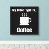 Bloedtype koffie canvas afdruk (Insitu (Houten vloer))