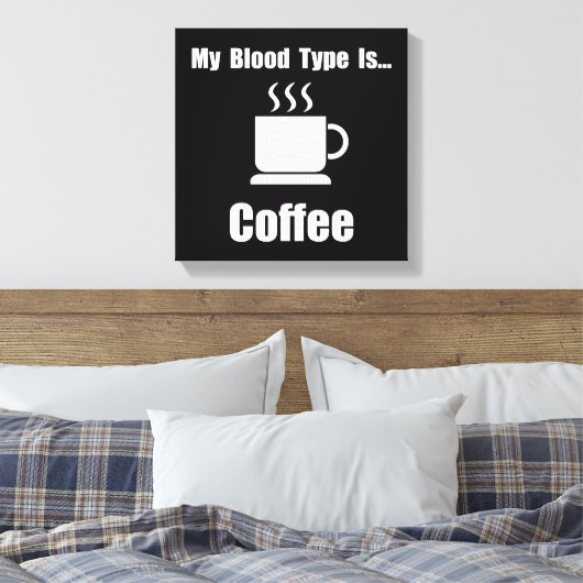 Bloedtype koffie canvas afdruk (Insitu (Slaapkamer))