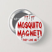 Bloeduitdrijvende muggen Magnet dat ze van me houd Ronde Button 5,7 Cm (Voorkant /achterkant)