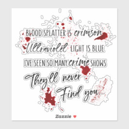 Bloedvlekken zijn Crimson Red | Dark Murder Myster Sticker