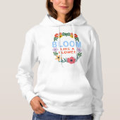 Bloei als een bloem Motivatie bloemtypografie Hoodie (Voorkant)