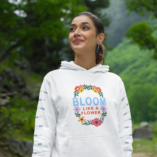 Bloei als een bloem Motivatie bloemtypografie Hoodie