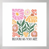 Bloei als je bent Boho Floral Inspirerend Quote Poster (Voorkant)