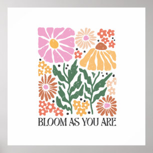 Bloei als je bent Boho Floral Inspirerend Quote Poster