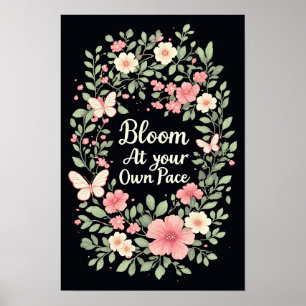 Bloei in je eigen tempo - Inspiratieposter Poster