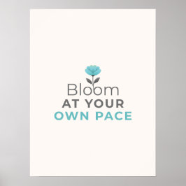 Bloei in je eigen tempo Minimaal Motiverend Poster