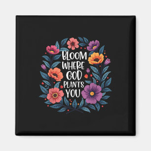 Bloei Waar God Je Plant Christelijk Geloof Mannen Magneet