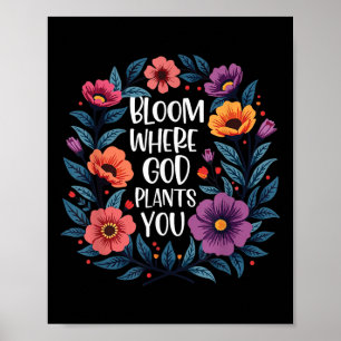 Bloei Waar God Je Plant Christelijk Geloof Mannen Poster