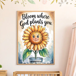 Bloei waar God Planten u Christelijke kwekerij kun Poster