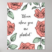 Bloei waar je bent geplant - Floral Quote Poster (Voorkant)