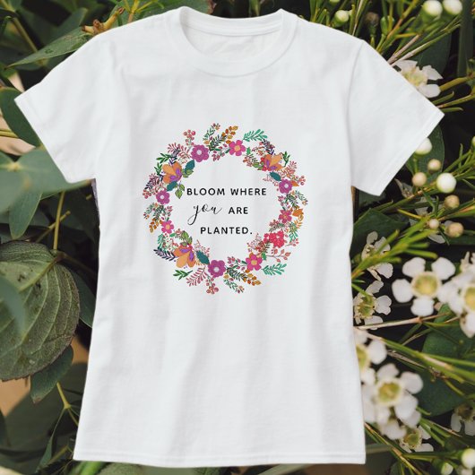 Bloei waar je bent geplant herfst bloemenkrans t-shirt