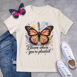 Bloei waar je bent geplant Monarch Butterfly Shirt