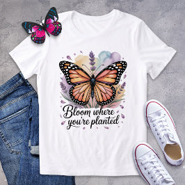 Bloei waar je bent geplant Monarch Butterfly Shirt