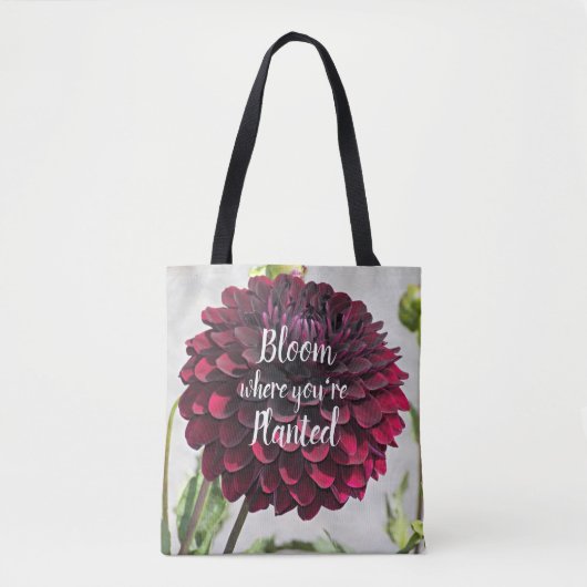 Bloei waar je bent geplant Quote Red Dahlia Tote Bag (Voorkant)