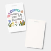 Bloei waar je geplant bent badge (Voor- en achterkant)