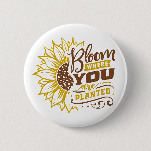 Bloei waar je geplant bent ronde button 5,7 cm (Voorkant)