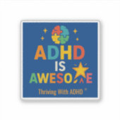 Bloeien met ADHD * ADHD Geweldige Sticker (Voorkant)