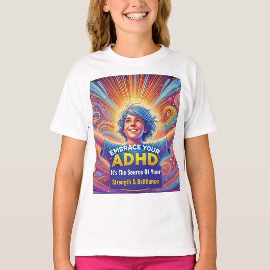 Bloeien met ADHD* Omhels je ADHD T-shirt (Voorkant)