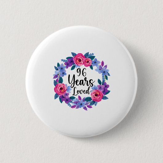 Bloem 96 jaar oude 96ste verjaardag vrouwen grappi ronde button 5,7 cm (Voorkant)