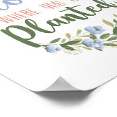 Bloem van de bloem waar je bent geplant Bouquet Poster (Hoek)