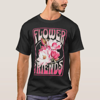 Bloem Vrienden Bloem  Bloem Fotograaf Tuinier T-shirt