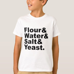 Bloem & Water & Zout & Gist Brood Ingrediënten T-shirt