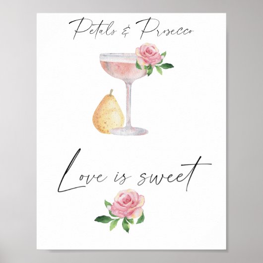 Bloemblaadjes & Prosecco - liefde is zoet, neem ee Poster (Voorkant)