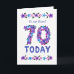 Bloemen 70e Verjaardag, voor Vriend Kaart<br><div class="desc">Een ,  bloemige 70e verjaardag Kaart voor een vriend. De nummers zijn samengesteld uit roze,  blauwe en paarse bloemen. Dit ontwerp is van een handgeschilderde papieren collage van Judy Adamson en je kunt de binnentekst bewerken als je dat wilt.</div>