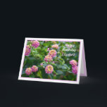 Bloemen Aangepaste Kaart voor Happy Birthday<br><div class="desc">Mooie bloemen. Binnenbericht volledig aanpasbaar.</div>