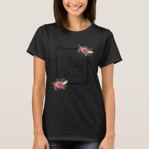 Bloemen Christelijk Geloof Niet Vandaag Satan Bijb T-shirt