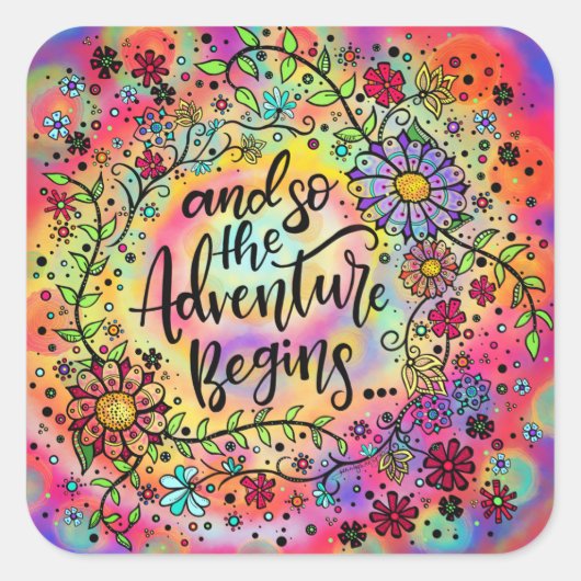 Bloemen En zo begint het avontuur Vierkante Sticker (Voorkant)