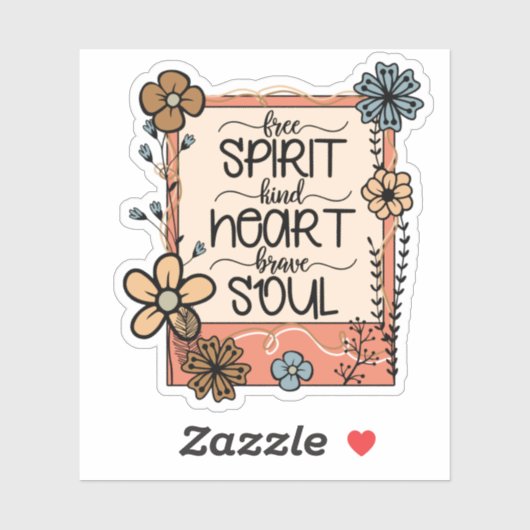 Bloemen Floral Free Spirit Kind Heart Brave Soul Sticker (Vel)