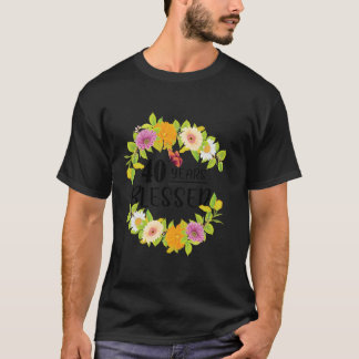 Bloemen Gelukkige 40e Verjaardag 40 jaar Gezegend T-shirt