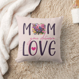 Bloemen hart ontwerp "Mama je verdient liefde" Kussen