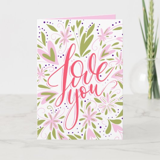 Bloemen houden van je aangepaste verjaardag of elk kaart (Voorkant)