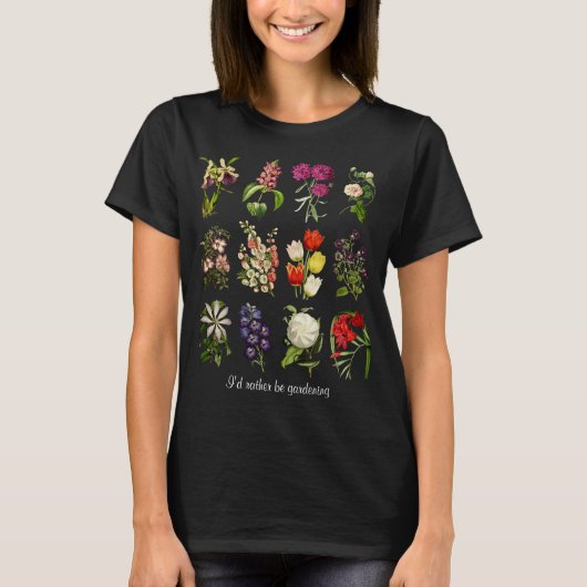 bloemen, ik zou liever tuinieren t-shirt (Voorkant)