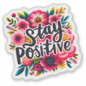 Bloemen inspireren positiviteit en hoop sticker (Voorkant)