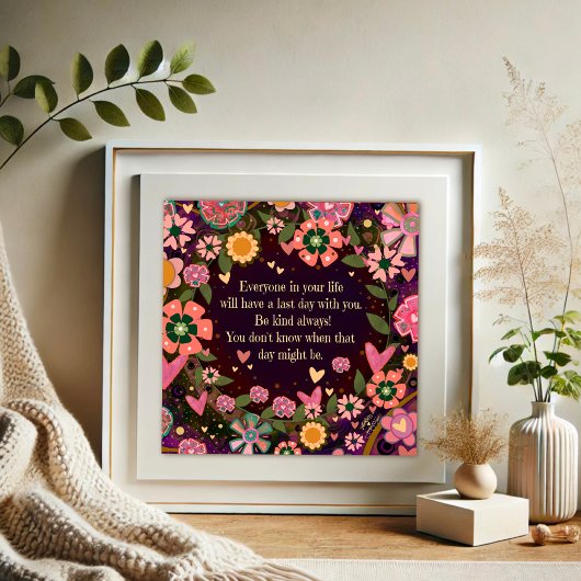 Bloemen Laatste Dag Vriendelijkheid Quote Inspira Poster