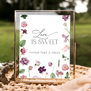 Bloemen Liefde is Zoet Neem een Cadeautje Bord Poster