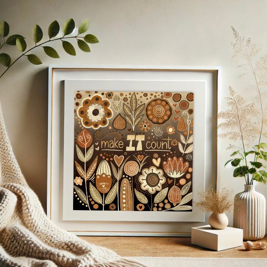 Bloemen Maak het Tellen Quote Inspirativiteit Poster