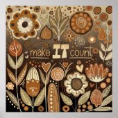 Bloemen Maak het Tellen Quote Inspirativiteit Poster (Voorkant)