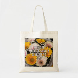 BLOEMEN MET QUOTE TOTE BAG